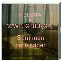 Sånt man bara säger - Helena von Zweigbergk