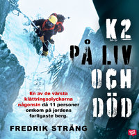 K2 -:på liv och död - Fredrik Sträng, Per Johnsson