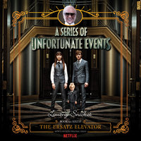 Series of Unfortunate Events #6: The Ersatz Elevator - Lemony Snicket