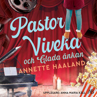 Pastor Viveka och Glada änkan - Annette Haaland
