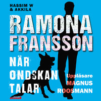 HW & Akkila , När ondskan talar - Ramona Fransson