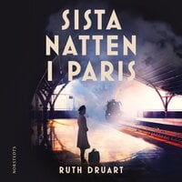 Sista natten i Paris - Ruth Druart