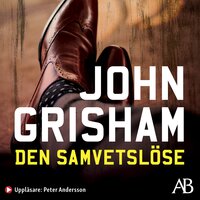 Den samvetslöse - John Grisham