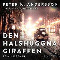 Den halshuggna giraffen - Peter K. Andersson