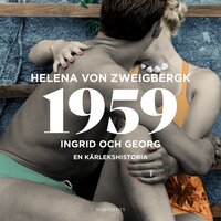 1959 : Ingrid och Georg - en kärlekshistoria - Helena von Zweigbergk
