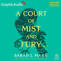 A Court of Mist and Fury (2 of 2) [Dramatized Adaptation]: A Court of Thorns and Roses 2 - Sarah J. Maas