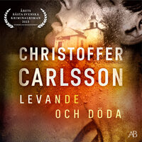 Levande och döda - Christoffer Carlsson
