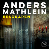 Besökaren - Anders Mathlein
