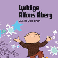 Lycklige Alfons Åberg - Gunilla Bergström