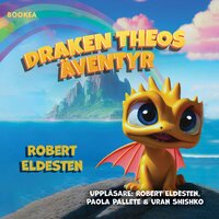 Draken Theos äventyr - Robert Eldesten