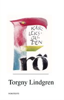 Kärleksguden Frö - Torgny Lindgren