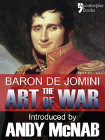 The Art of War - Baron Antoine Henri De Jomini, Andy McNab