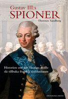 Gustav III's spioner - Torsten Sandberg