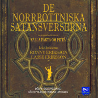 De norrbottniska satansverserna - Ronny Eriksson, Lasse Eriksson