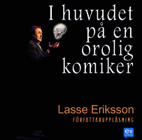 I huvudet på en orolig komiker - Lasse Eriksson