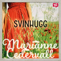 Svinhugg - Marianne Cedervall