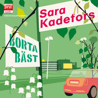 Borta bäst - Sara Kadefors