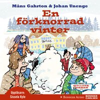 En förknorrad vinter - Johan Unenge, Måns Gahrton