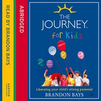 The Journey for Kids - Brandon Bays