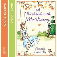 A Weekend With Mr Darcy - Victoria Connelly