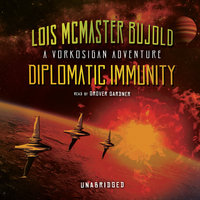 Diplomatic Immunity: A Vorkosigan Adventure - Lois McMaster Bujold