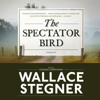 The Spectator Bird - Wallace Stegner
