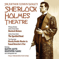 Sherlock Holmes Theatre - William Gillette, Yuri Rasovsky, Arthur Conan Doyle