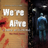 We’re Alive: A Story of Survival, the First Season - Kc Wayland