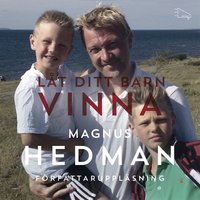 Låt ditt barn vinna - Magnus Hedman