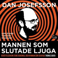 Mannen som slutade ljuga - Dan Josefsson