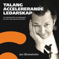 Talangaccelererande ledarskap - Jan Blomström