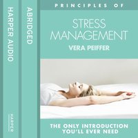 Stress Management: The only introduction you’ll ever need - Vera Peiffer