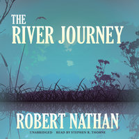 The River Journey - Robert Nathan