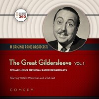 The Great Gildersleeve, Vol. 1 - Hollywood 360, NBC Radio