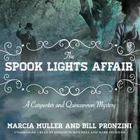 The Spook Lights Affair: A Carpenter and Quincannon Mystery - Marcia Muller, Bill Pronzini