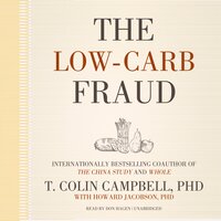 The Low-Carb Fraud - T. Colin Campbell