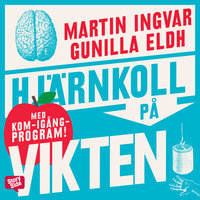 Hjärnkoll på vikten - Martin Ingvar, Gunilla Eldh