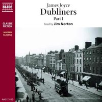 Dubliners – Part I - James Joyce