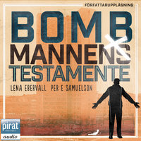 Bombmannens testamente - Per E. Samuelssson, Lena Ebervall