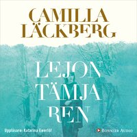 Lejontämjaren - Camilla Läckberg