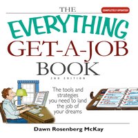 The Everything Get-a-Job Book - Dawn Rosenberg McKay