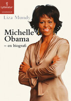 Michelle Obama - Liza Mundy
