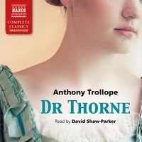 Dr Thorne - Anthony Trollope