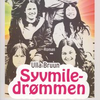 Syvmiledrømmen - Ulla Bruun