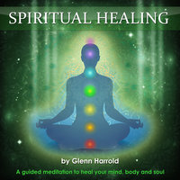 Spiritual Healing - Glenn Harrold