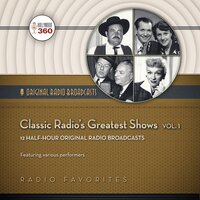 Classic Radio’s Greatest Shows, Vol. 1 - Hollywood 360