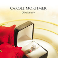 Oönskat arv - Carole Mortimer