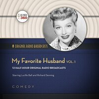 My Favorite Husband, Vol. 1 - Hollywood 360, CBS Radio