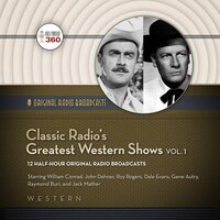 Classic Radio’s Greatest Western Shows, Vol. 1 - Hollywood 360