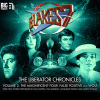 Blake's 7, The Liberator Chronicles, Vol. 2 (Unabridged) - Simon Guerrier, Nigel Fairs, Eddie Robson